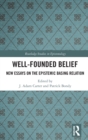 Image for Well-founded belief  : new essays on the epistemic basing relation
