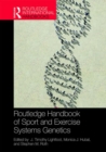 Image for Routledge handbook of sport and exercise systems genetics
