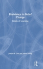 Image for Resistance to Belief Change