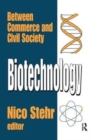 Image for Biotechnology : Between Commerce and Civil Society