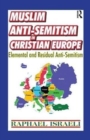 Image for Muslim Anti-Semitism in Christian Europe : Elemental and Residual Anti-Semitism