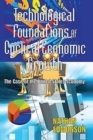 Image for Technological Foundations of Cyclical Economic Growth : The Case of the United States Economy