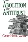 Image for The Abolition of Antitrust