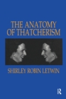 Image for The Anatomy of Thatcherism