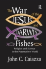 Image for The War of the Jesus and Darwin Fishes : Religion and Science in the Postmodern World