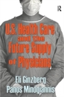 Image for U.S. Healthcare and the Future Supply of Physicians