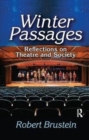 Image for Winter Passages : Reflections on Theatre and Society