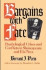 Image for Bargains with Fate : Psychological Crises and Conflicts in Shakespeare and His Plays