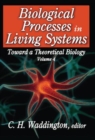 Image for Biological Processes in Living Systems