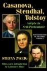 Image for Casanova, Stendhal, Tolstoy: Adepts in Self-Portraiture : Volume 3, Master Builders of the Spirit