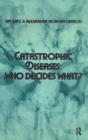 Image for Catastrophic Diseases : Who Decides What?
