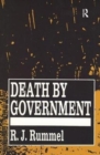 Image for Death by Government : Genocide and Mass Murder Since 1900