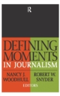 Image for Defining Moments in Journalism