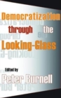 Image for Democratization Through the Looking-glass