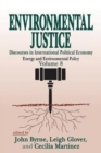 Image for Environmental Justice : International Discourses in Political Economy