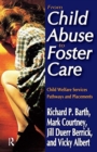 Image for From Child Abuse to Foster Care : Child Welfare Services Pathways and Placements