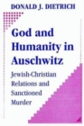 Image for God and Humanity in Auschwitz
