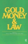 Image for Gold, Money and the Law