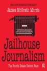 Image for Jailhouse Journalism : The Fourth Estate Behind Bars