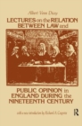Image for Lectures on the Relation Between Law and Public Opinion in England During the Nineteenth Century