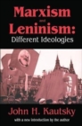 Image for Marxism and Leninism  : an essay in the sociology of knowledge