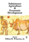 Image for Subsistence Agriculture and Economic Development