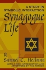 Image for Synagogue Life : A Study in Symbolic Interaction
