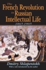 Image for The French Revolution in Russian Intellectual Life : 1865-1905