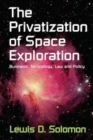 Image for The Privatization of Space Exploration