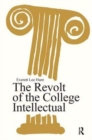 Image for The Revolt of the College Intellectual