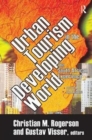 Image for Urban Tourism in the Developing World : The South African Experience