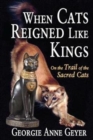 Image for When Cats Reigned Like Kings