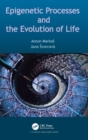 Image for Epigenetic processes and the evolution of life