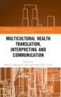 Image for Multicultural Health Translation, Interpreting and Communication