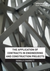 Image for The Application of Contracts in Engineering and Construction Projects