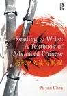 Image for Reading to write  : a textbook of advanced Chinese