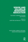 Image for Vision and Values in Managing Education