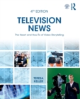 Image for Television news  : the heart and how-to of video storytelling