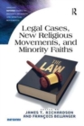 Image for Legal Cases, New Religious Movements, and Minority Faiths