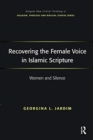 Image for Recovering the Female Voice in Islamic Scripture