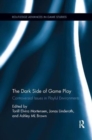 Image for The Dark Side of Game Play