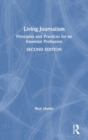 Image for Living journalism  : principles and practices for an essential profession