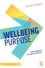 Image for The wellbeing purpose  : how companies can make life better