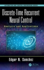 Image for Discrete-time recurrent neural control  : analysis and applications