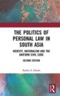 Image for The Politics of Personal Law in South Asia