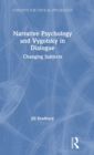 Image for Narrative psychology and Vygotsky in dialogue  : changing subjects