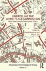 Image for Unraveling the Crime-Place Connection, Volume 22