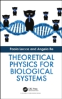 Image for Theoretical Physics for Biological Systems
