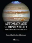 Image for Automata and computability  : a programmer&#39;s perspective