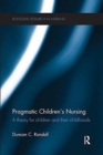 Image for Pragmatic Children&#39;s Nursing